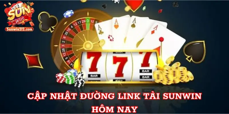 Cập nhật đường link tải Sunwin