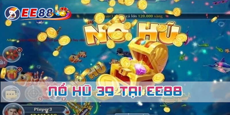 Nổ hũ EE 88 - Thiên đường quay thưởng lớn